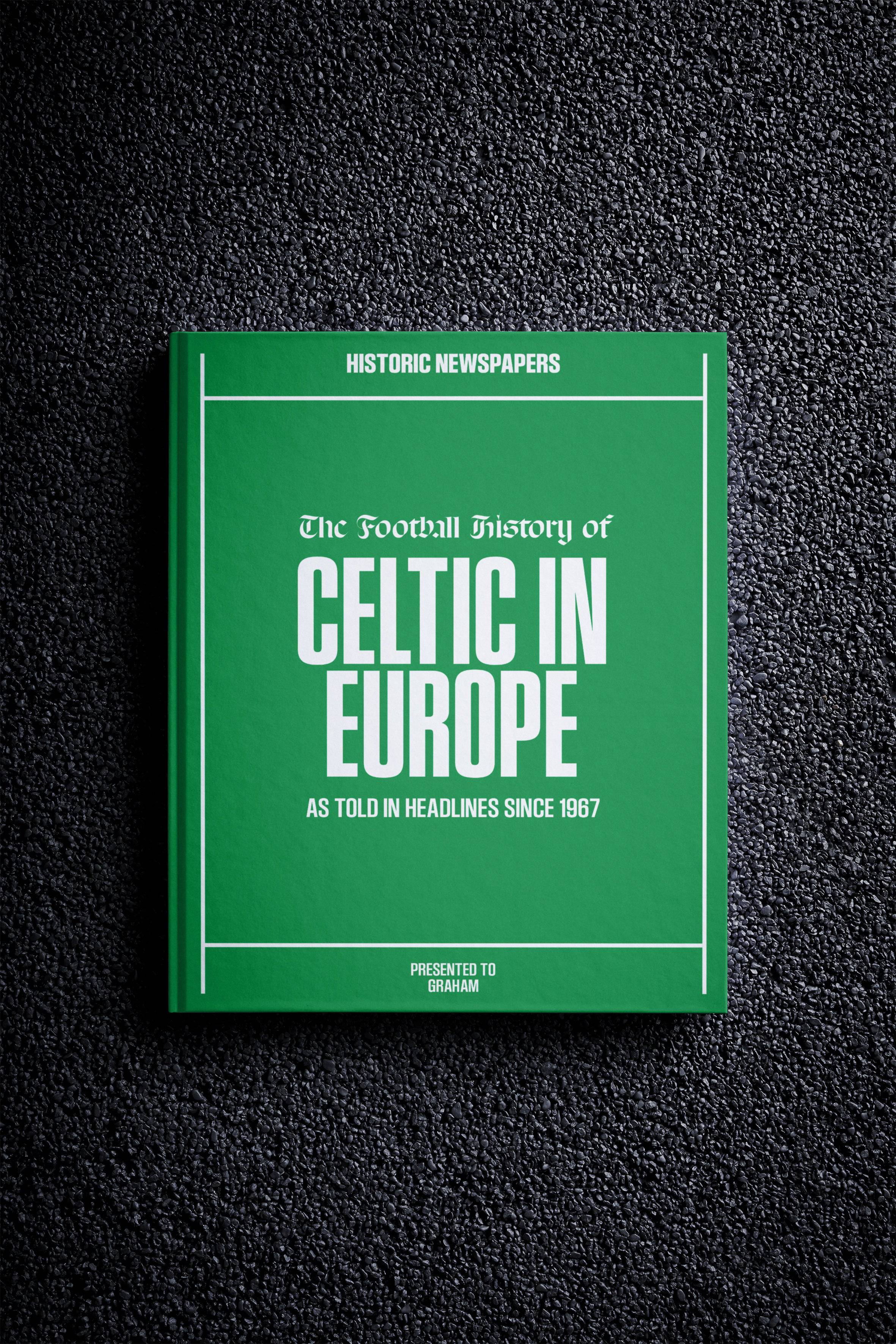 The Football History of Celtic in Europe Book