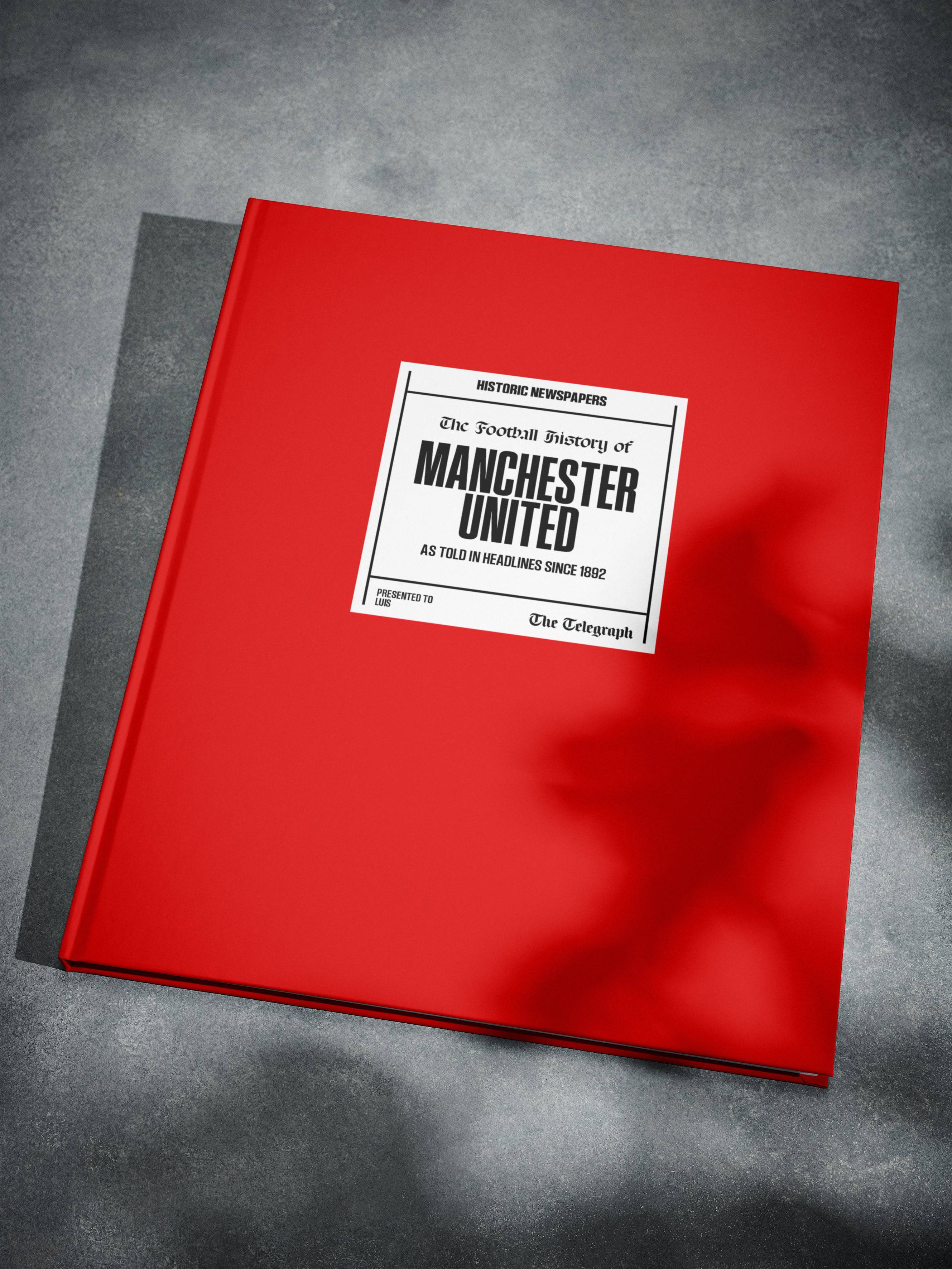 The Football History of Manchester United Telegraph Edition Book - Image 5