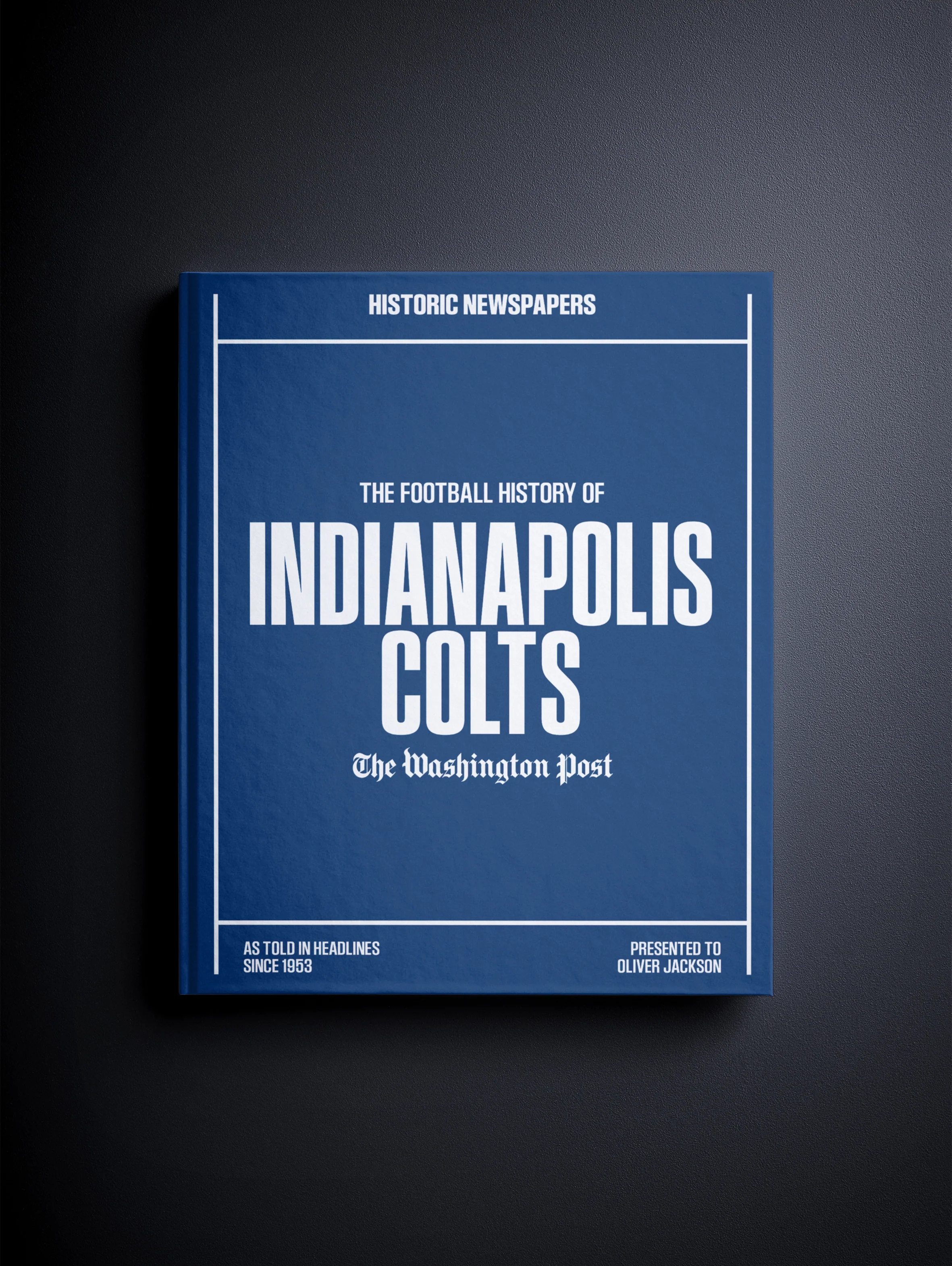 The Football History of Indianapolis Colts Washington Post Edition Book